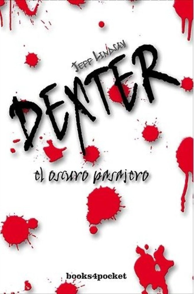 Dexter: el oscuro pasajero | Jeff Lindsay
