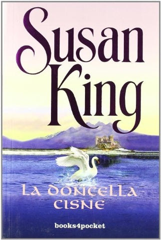 La doncella cisne * | Susan King