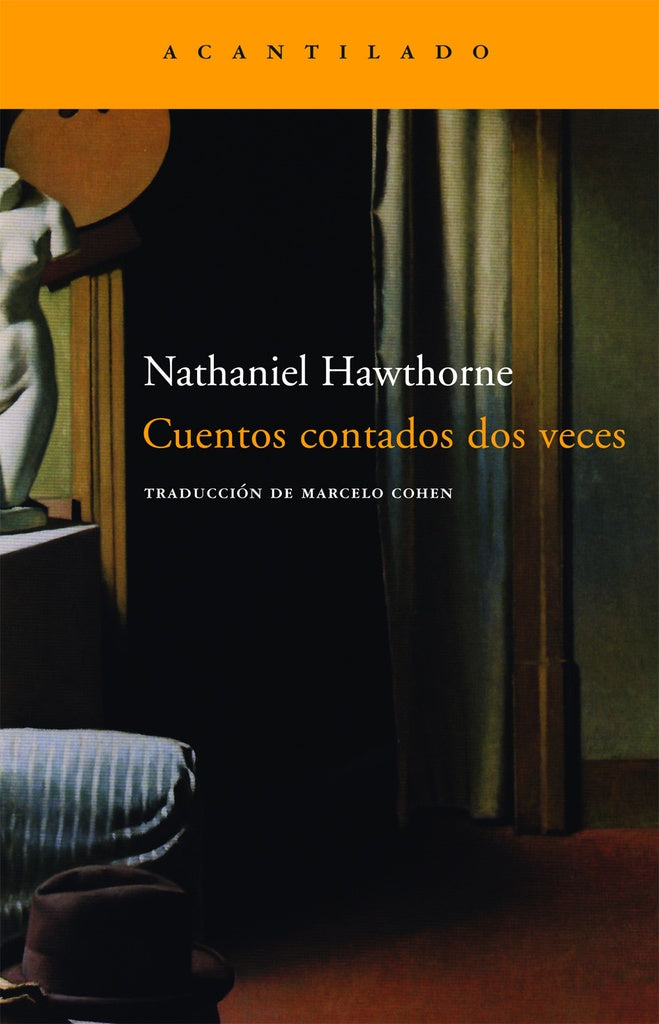 Cuentos contados dos veces / Tell a story twice (Spanish Edition) | Nathaniel Hawthorne