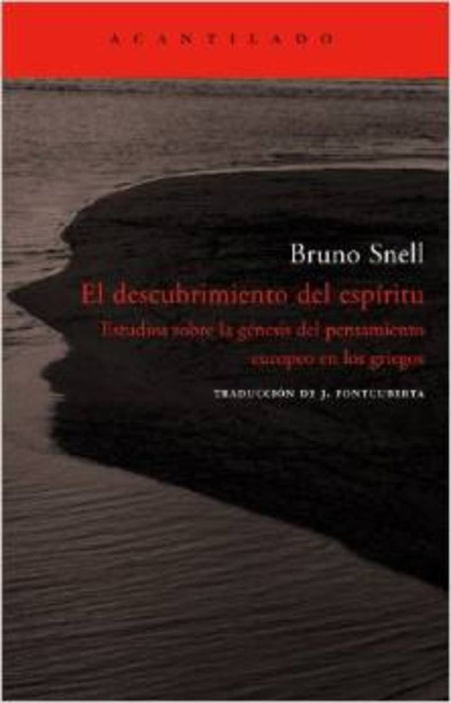 El descubrimiento del espiritu / The spirit discovery: Estudios Sobre La Genesis Del Pensamiento Eur | Bruno Snell