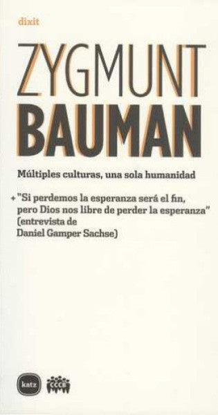 MULTIPLES CULTURAS UNA SOLA HUMANIDAD (Spanish Edition) | BAUMAN ZYGMUNT