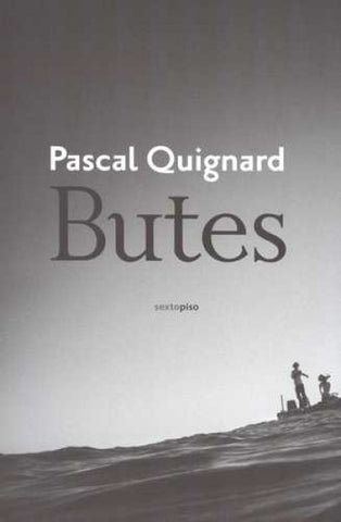 BUTES.. | QUIGNARD  PASCAL