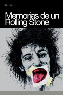 MEMORIAS DE UN ROLLING STONE (RUSTICA) | RON WOOD