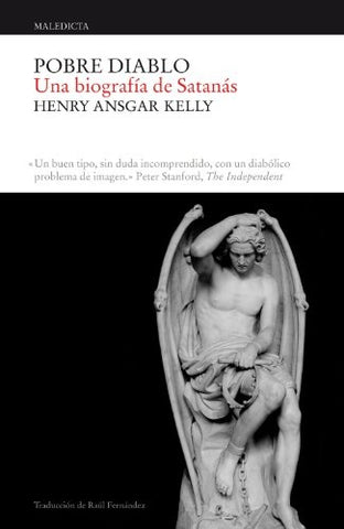 Pobre Diablo - Una biografía de Satanás | Henry  Ansgar Kelly