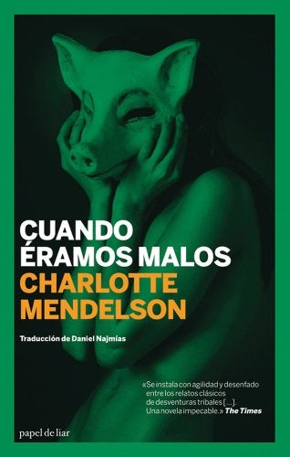CUANDO ERAMOS MALOS | CHARLOTTE MENDELSON