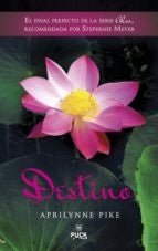 DESTINO..  | APRILYNNE  PIKE