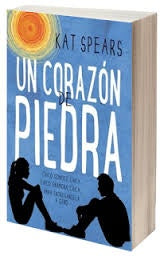 UN CORAZON DE PIEDRA.. | KAT SPEARS