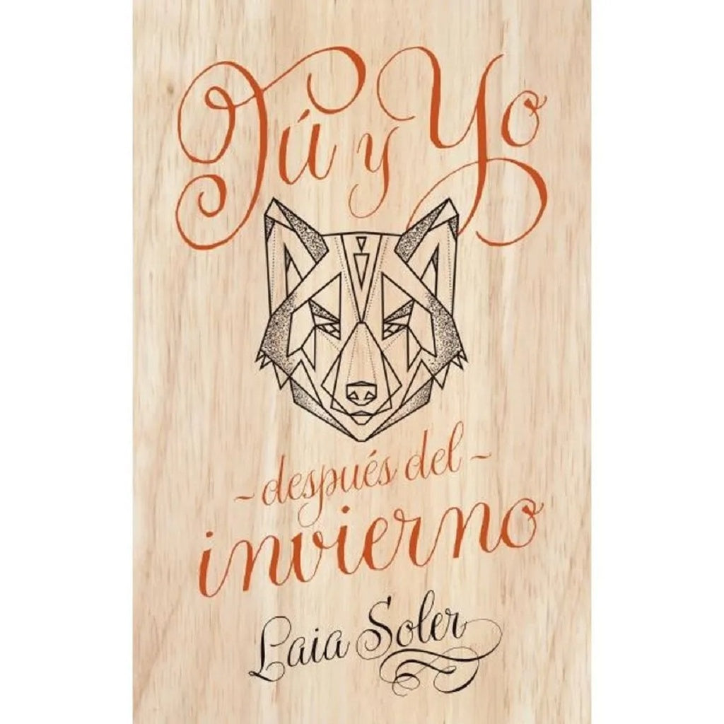 TU Y YO DESPUES DEL INVIERNO | LAIA SOLER