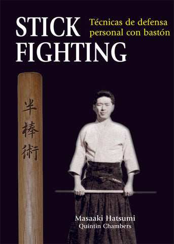 Stick Fighting | Hatsumi, Chambers