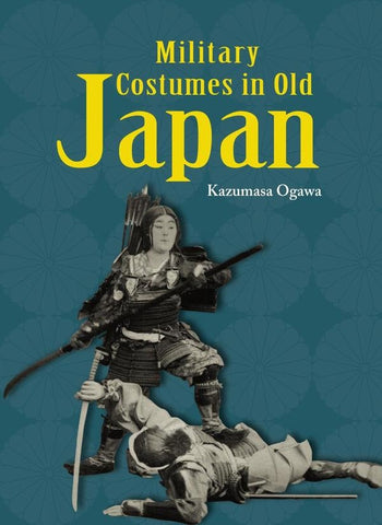 Military Customs in Old Japan (English edition) | Kazumaza Ogawa