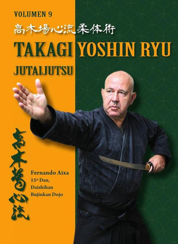Takagi Yoshin ryu (Ed. castellano) | Fernando Aixa Torres