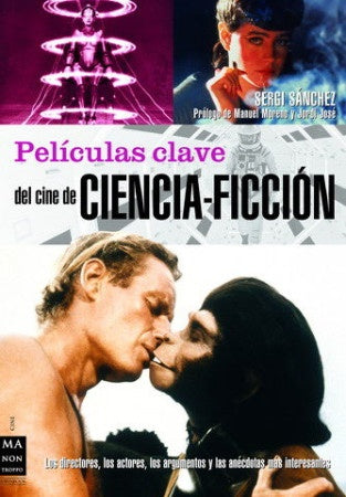 peliculas clave del cine de ciencia ficcion | Sergio Sánchez