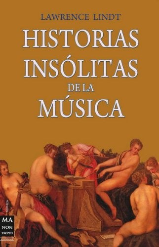 HISTORIAS INSOLITAS DE LA MUSICA.. | Lindt Lawrence