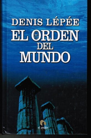 El orden del mundo | DENIS LEPEE