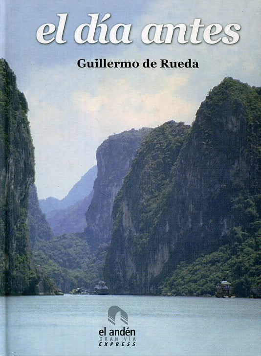 EL DÍA ANTES | GUILLERMO DE RUEDA