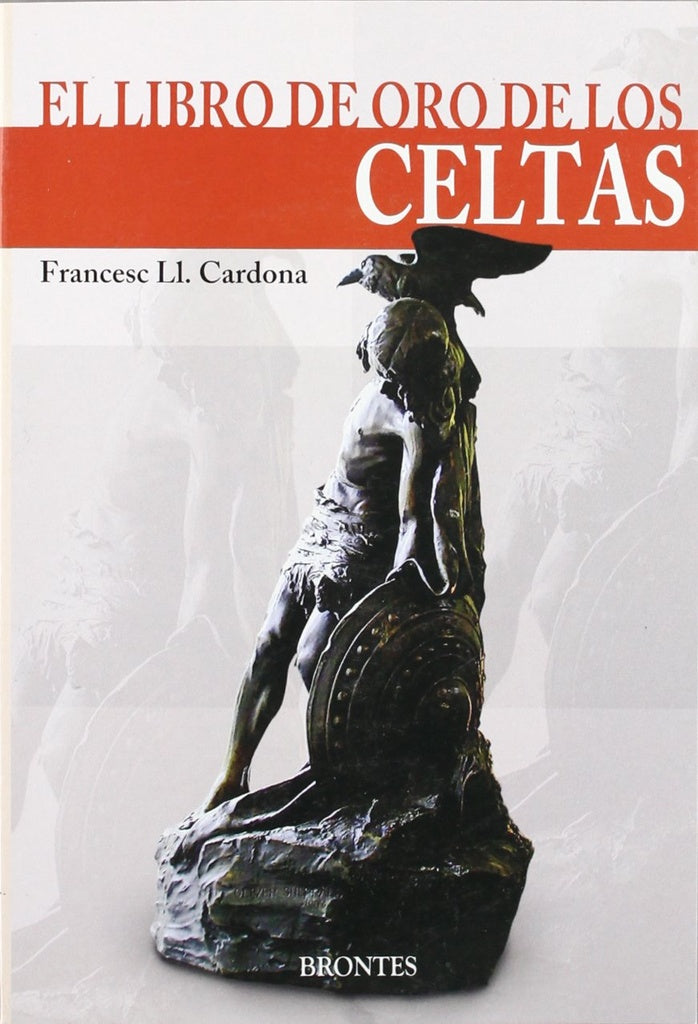 EL LIBRO DE ORO DE LOS CELTAS | FRANCESC  CARDONA
