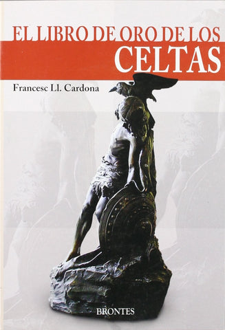 EL LIBRO DE ORO DE LOS CELTAS | FRANCESC  CARDONA