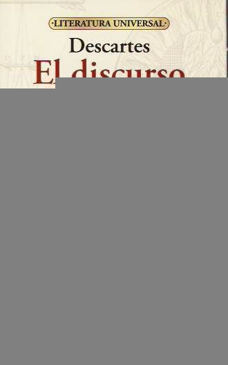 EL DISCURSO DEL METODO. | DESCARTES