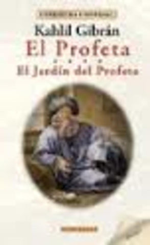 EL PROFETA- EL JARDIN DEL PROFETA.. | Khalil Gibran