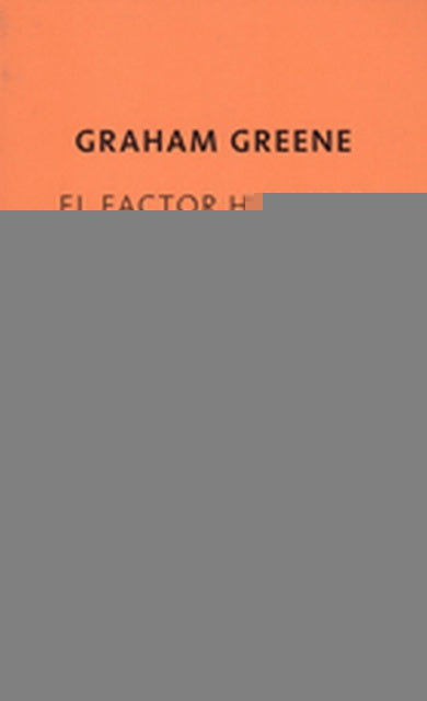 El factor humano  | Graham Greene