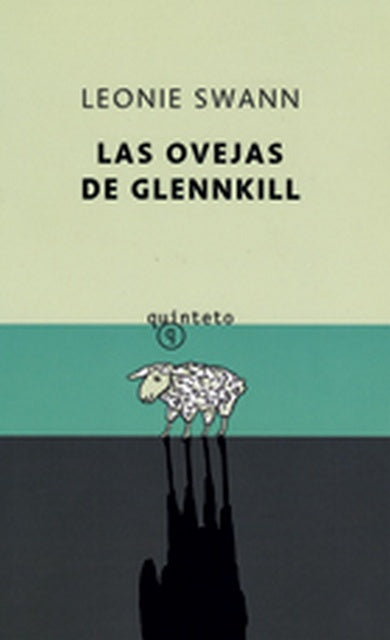 LAS OVEJAS DE GLENNKILL.. | SWANN LEONIE