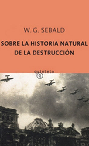 SOBRE LA HISTORIA NATURAL DE LA DESTRUCCION