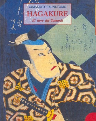 Hagakure: el libro del samurái | Yamamoto Tsunetomo