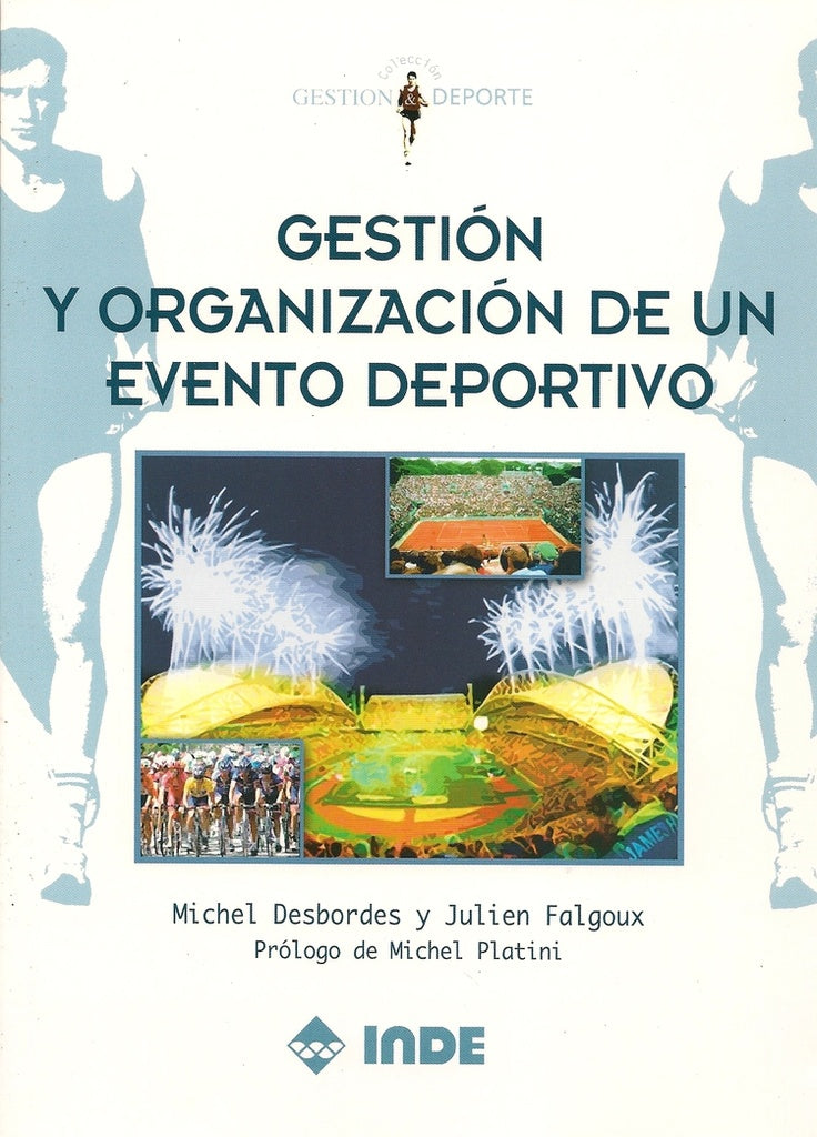 Gestión y organización de un evento deportivo | Michel Desbordes