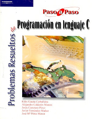 Problemas resueltos de programación en lenguaje C | Javier Fernández Muñoz