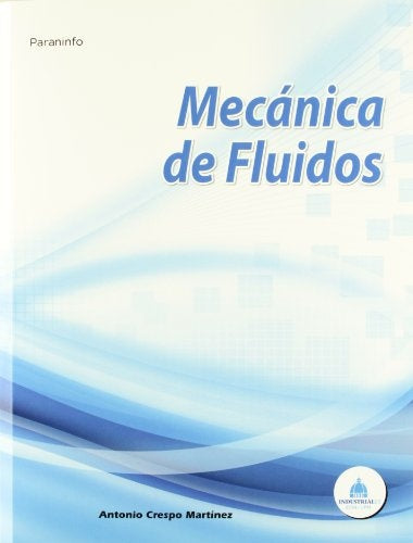 MECANICA DE FLUIDOS  | ANTONIO  CRESPO MARTINEZ