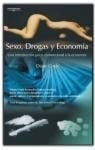 Sexo, Droga y Economía.