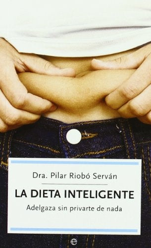 LA DIETA INTELIGENTE.. | Pilar  Riobó