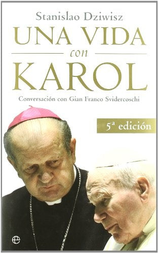 UNA VIDA CON KAROL.. | STANISLAO DZIWISZ