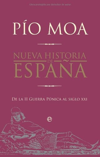 NUEVA HISTORIA DE ESPAÑA.. | Pío Moa