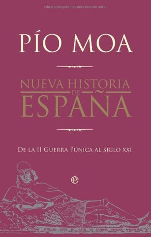 NUEVA HISTORIA DE ESPAÑA.. | Pío Moa