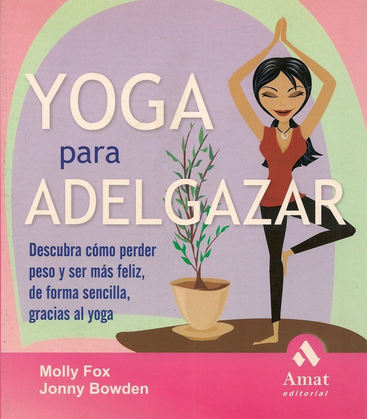 Yoga para Adelgazar | Molly Fox