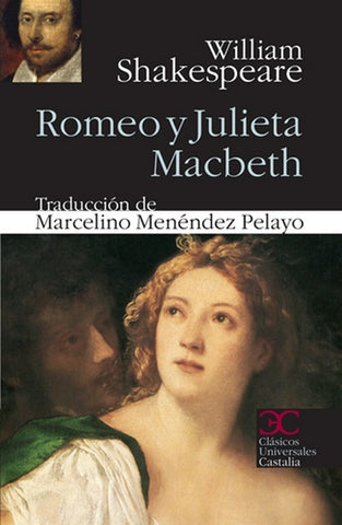 ROMEO Y JULIETA ; MACBETH.. | William Shakespeare