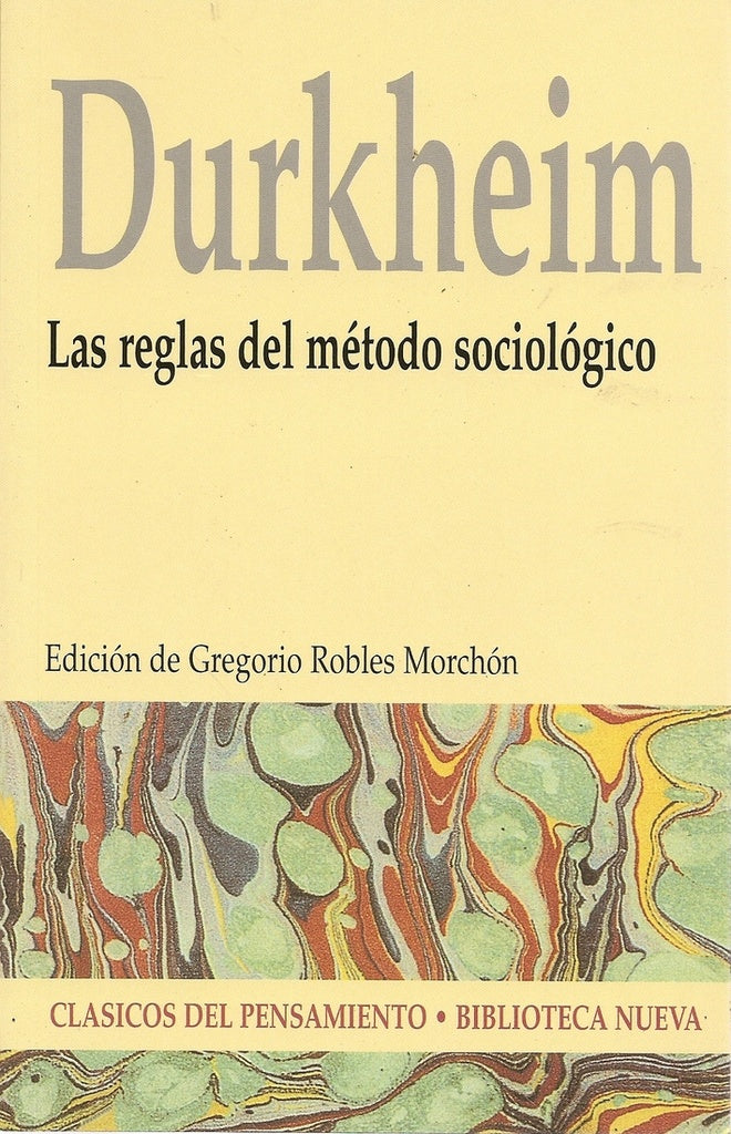 Las Reglas del Metodo Sociologico  | Emile Durkheim