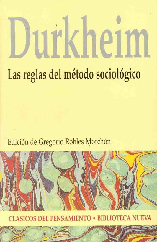 Las Reglas del Metodo Sociologico  | Emile Durkheim