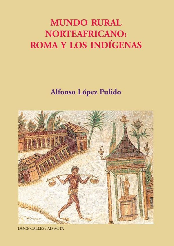 Mundo rural norteafricano  | Alfonso  López Pulido