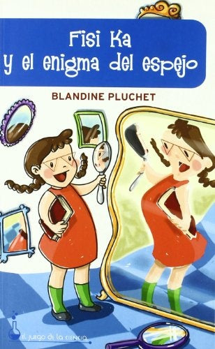 Fisi Ka y el enigma del espejo | Blandine Pluchet