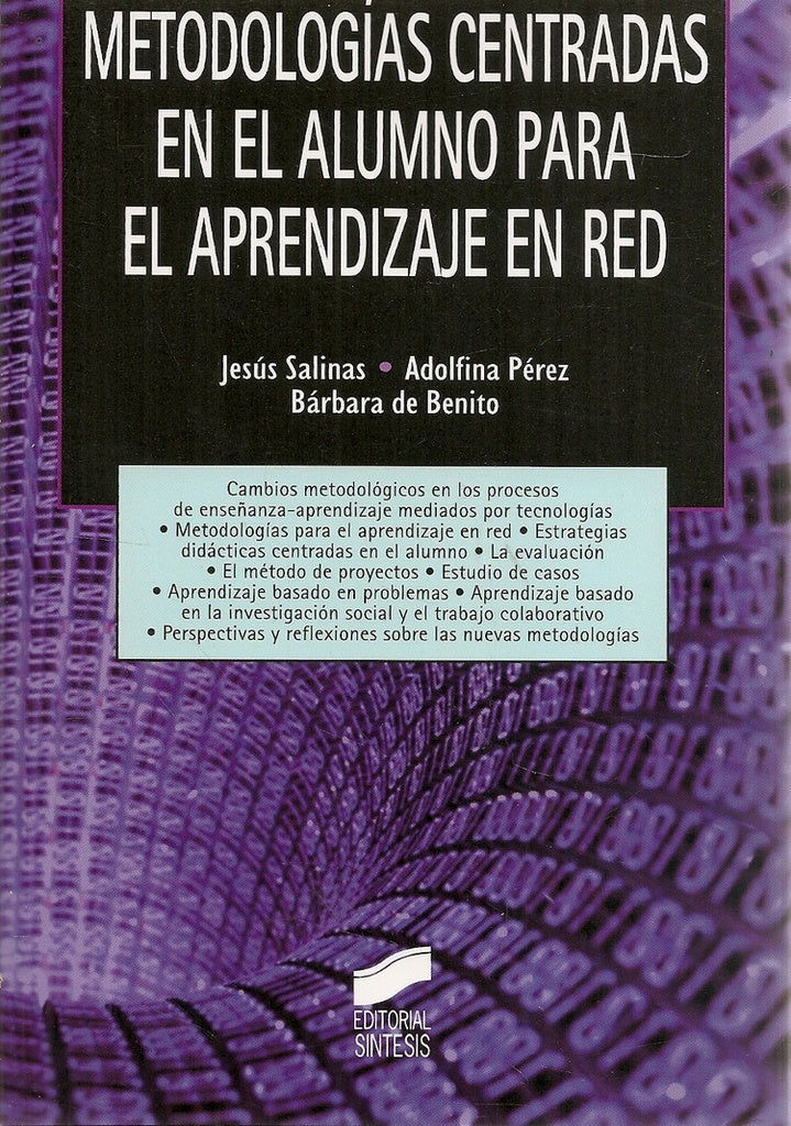 METODOLOGÍAS CENTRADAS EN EL ALUMNO PARA EL APRENDIZAJE EN RED.. | Salinas, Perez y otros