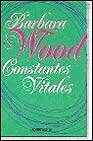 Constantes vitales * | Barbara Wood