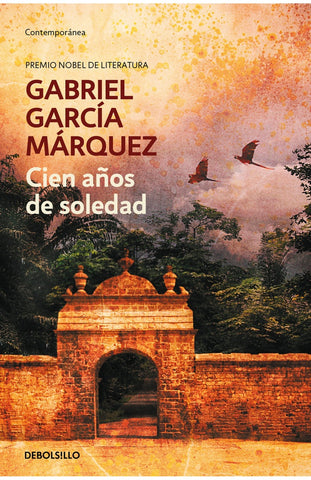 CIEN AÑOS DE SOLEDAD | GABRIEL GARCÍA MÁRQUEZ