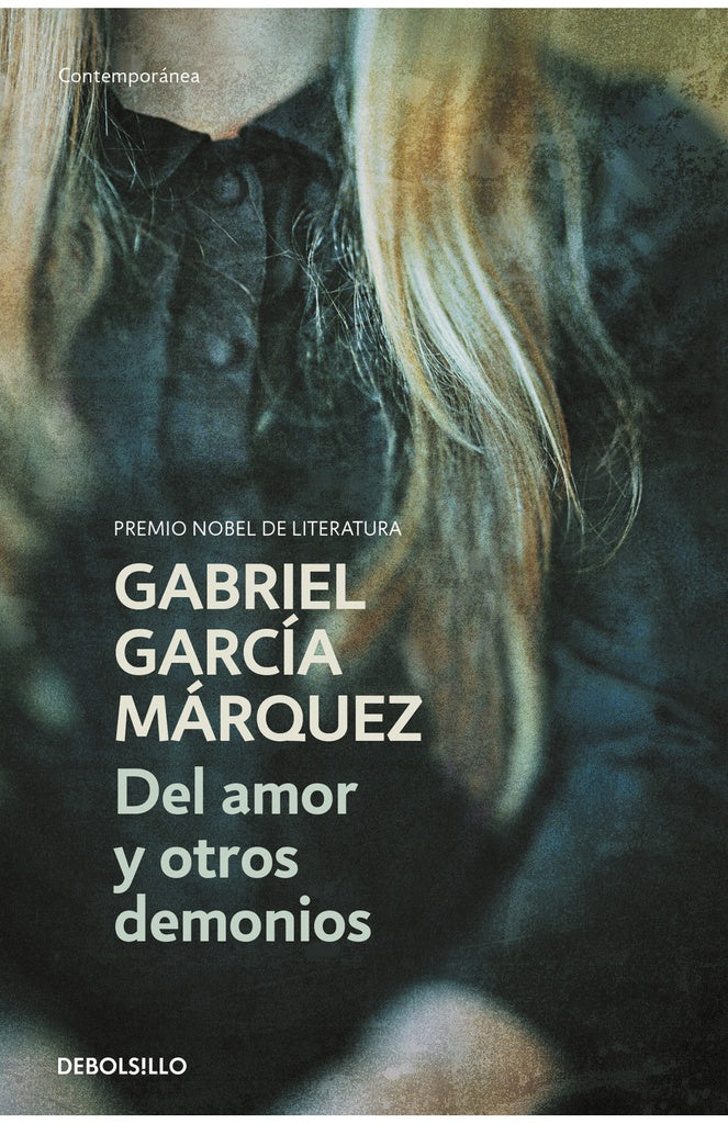 DEL AMOR Y OTROS DEMONIOS*.. | GABRIEL GARCÍA MÁRQUEZ