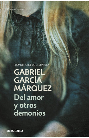 DEL AMOR Y OTROS DEMONIOS*.. | GABRIEL GARCÍA MÁRQUEZ