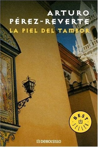 LA PIEL DEL TAMBOR.. | PEREZ-REVERTE ARTURO