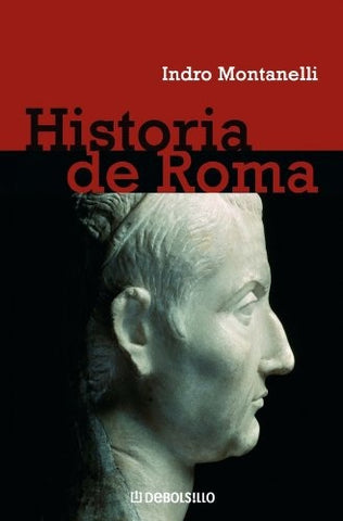 HISTORIA DE ROMA.. | Indro Montanelli