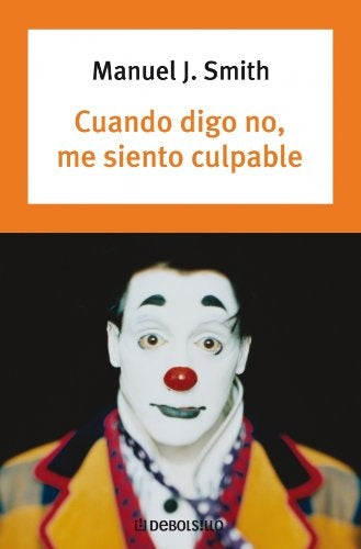 Cuando digo no, me siento culpable | Smith-Hernández Sol