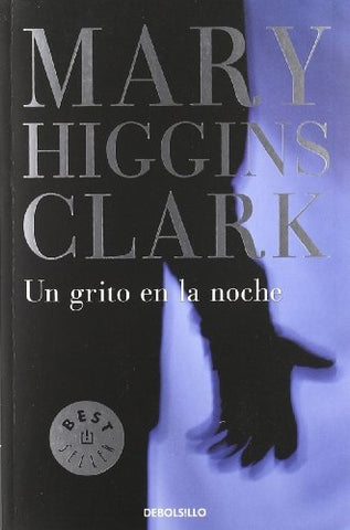 UN GRITO EN LA NOCHE..* | Mary Higgins Clark